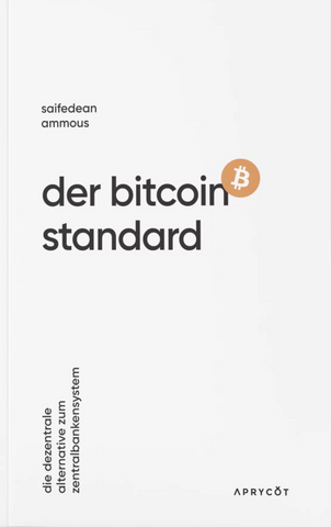 The Bitcoin Standard (German Version) from Saifedean Ammous