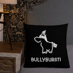 Bullybursti Premium Pillow