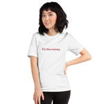 Fix the money. Women’s Basic Organic T-Shirt