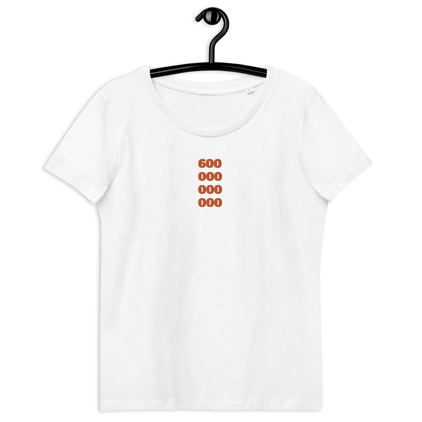 600 000 000 000 Embroidered Women's Organic Cotton | Bitcoin Shirt