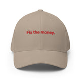 Fix the money. Structured Flexfit Full Baseball Cap with Curved Brim
