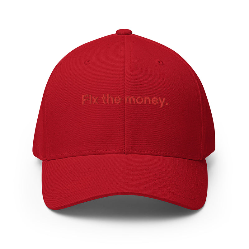Fix the money. Structured Flexfit Full Baseball Cap with Curved Brim