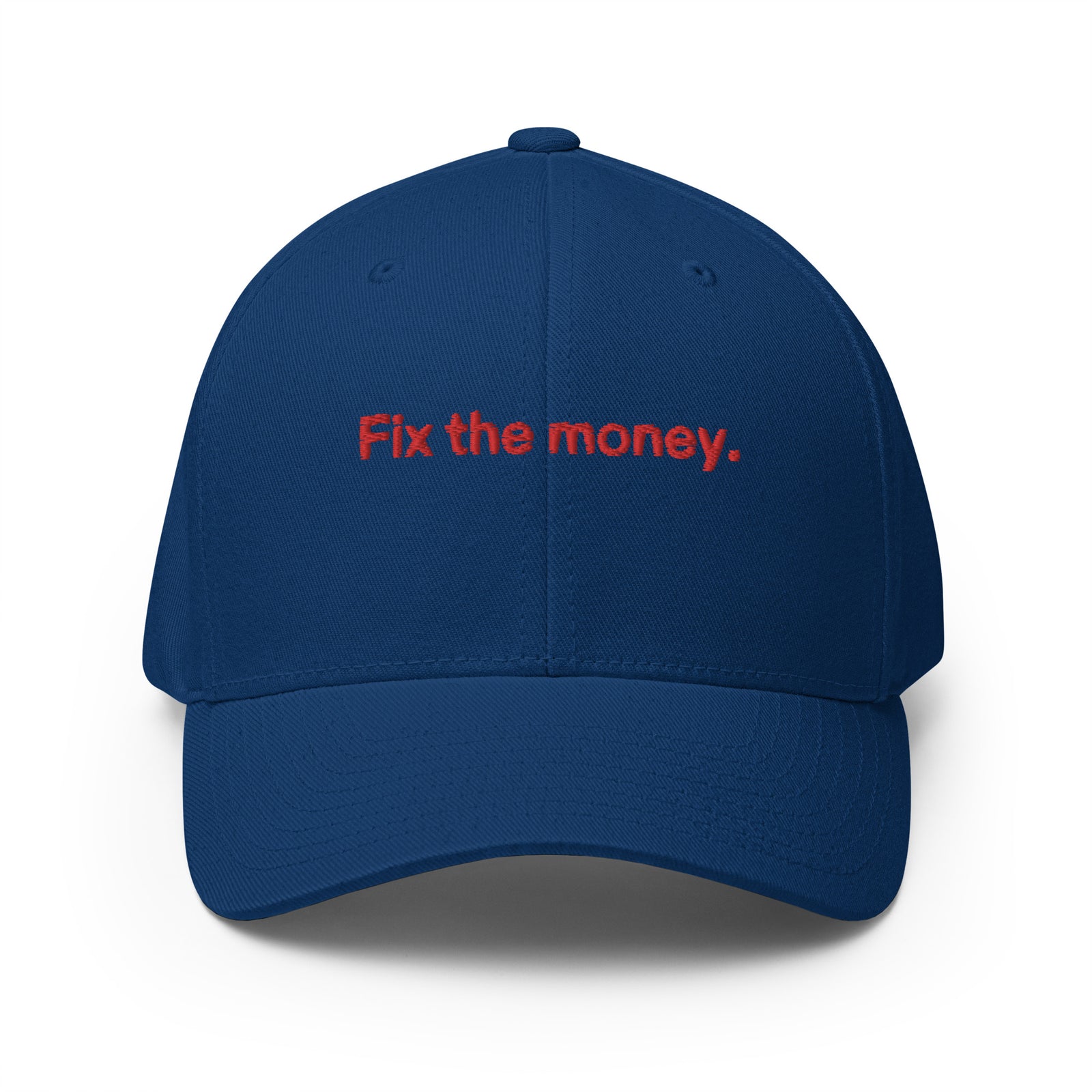 Fix the money. Structured Flexfit Full Baseball Cap with Curved Brim
