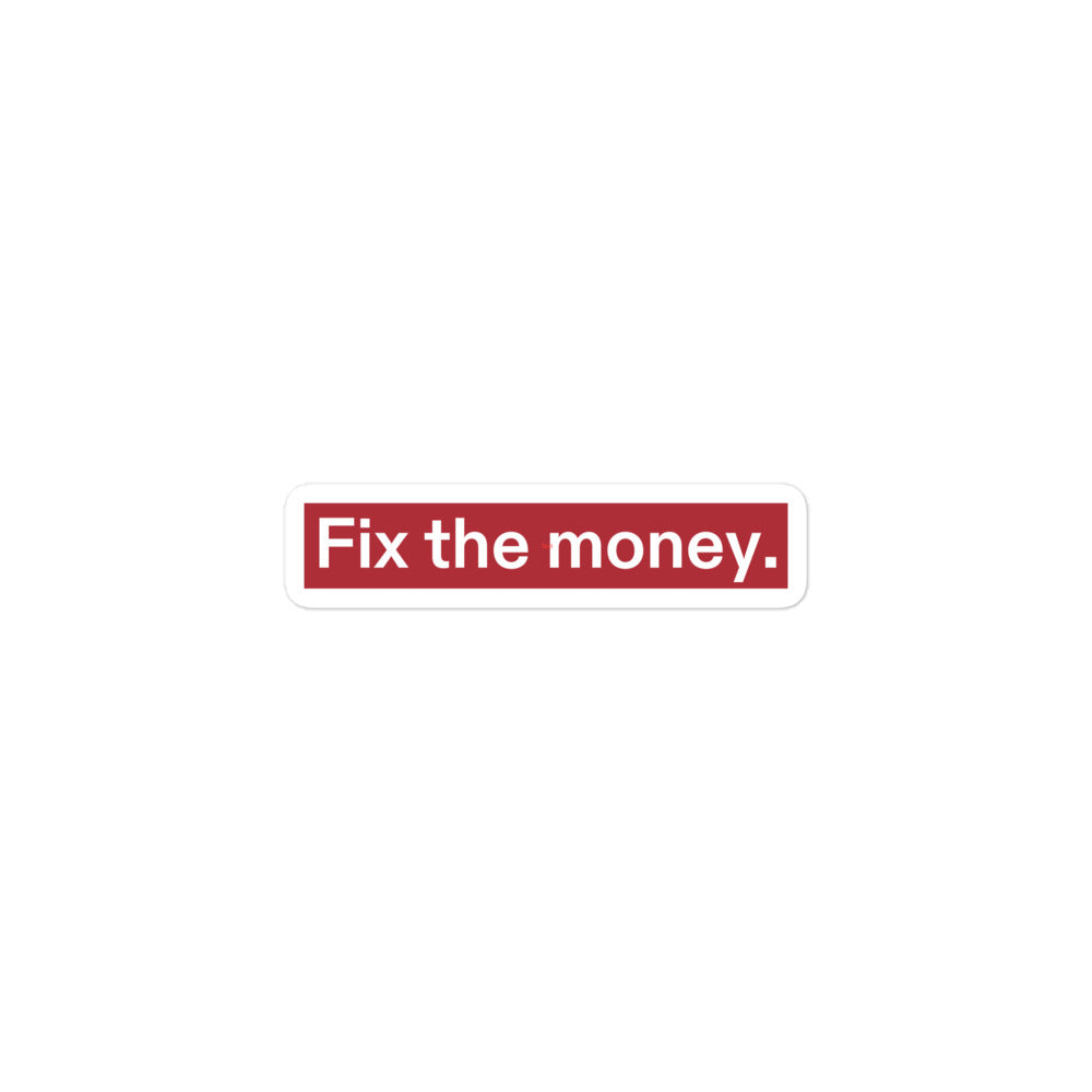 Fix the money. Blasenfreie Sticker