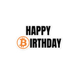 Happy Birthday Bitcoin Bubble-free Stickers