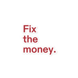Fix the money. Bubble-free Stickers