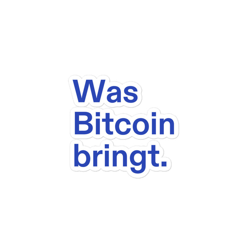Was Bitcoin bringt. Blasenfreie Sticker