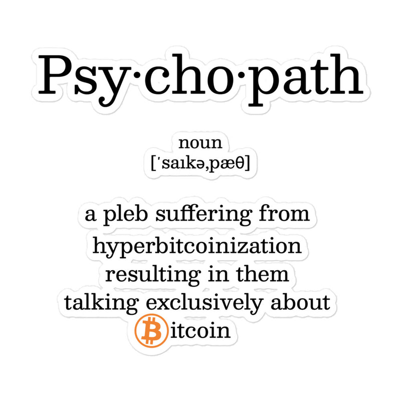 Bitcoin Psychopath Bubble-free Stickers