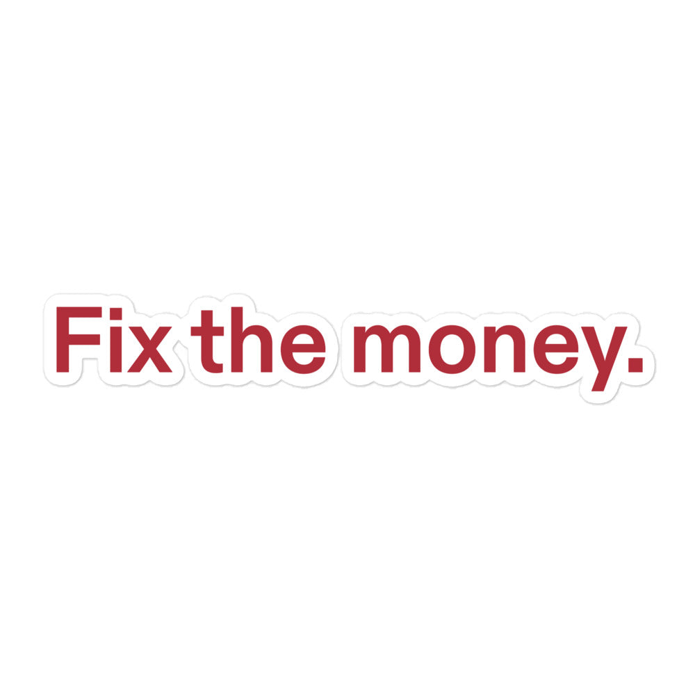 Fix the money. Blasenfreie Sticker