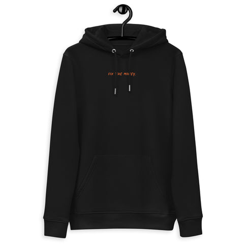 Fix The Money. Embroidered Women's Organic Pullover Hoodie with Pouch Pocket