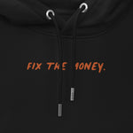 Fix The Money. Embroidered Women's Organic Pullover Hoodie with Pouch Pocket