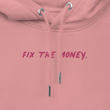 Fix The Money. Embroidered Women's Organic Pullover Hoodie with Pouch Pocket