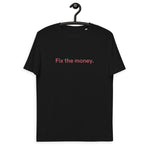 Fix the money. Basic Bio-T-Shirt für Männer