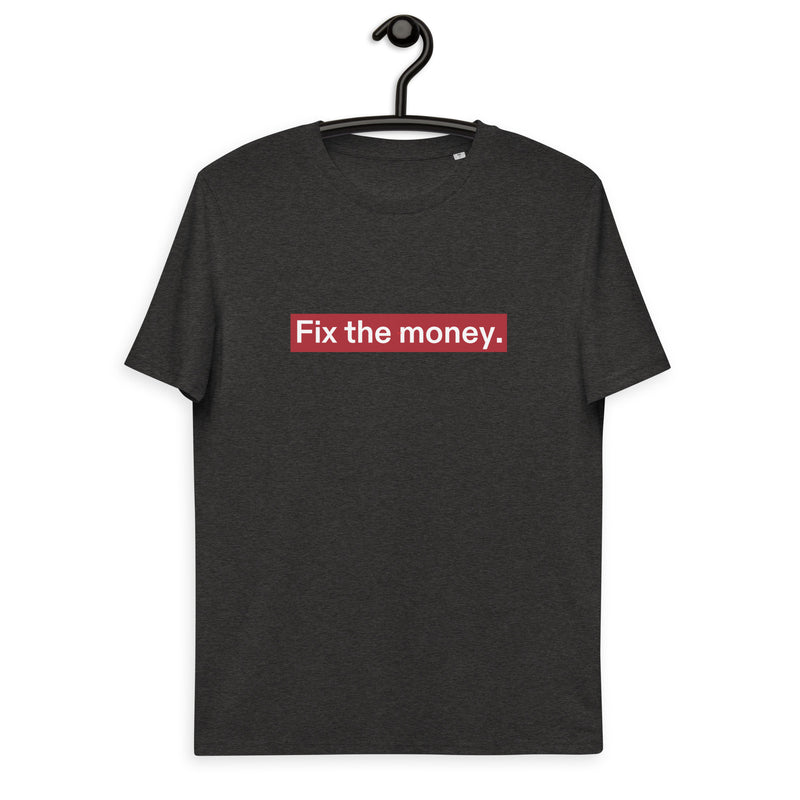 Fix the Money. Men's Organic Cotton | Bitcoin T-Shirt