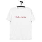 Fix the money. Basic Bio-T-Shirt für Männer