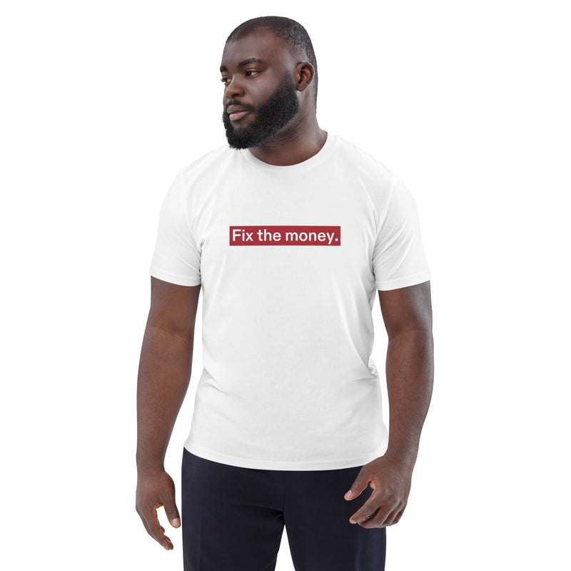 Fix the Money. Men's Organic Cotton | Bitcoin T-Shirt