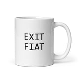 Bitcoin Exit FIAT weiße Tasse
