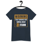 Bitcoin Warning Women’s Basic Organic T-Shirt