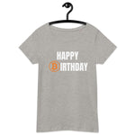 Happy Birthday Bitcoin Women’s Basic Organic T-Shirt
