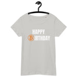 Happy Birthday Bitcoin Women’s Basic Organic T-Shirt