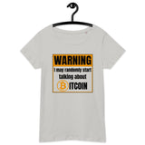 Bitcoin Warning Women’s Basic Organic T-Shirt