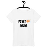 Bitcoin Family Psycho MOM Women’s Basic Organic T-Shirt