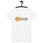 Bitcoin Fix the Money Women’s Basic Organic T-Shirt